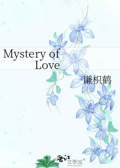 Mystery of Love